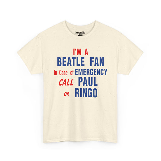 I'm a Beatle Fan T-Shirt