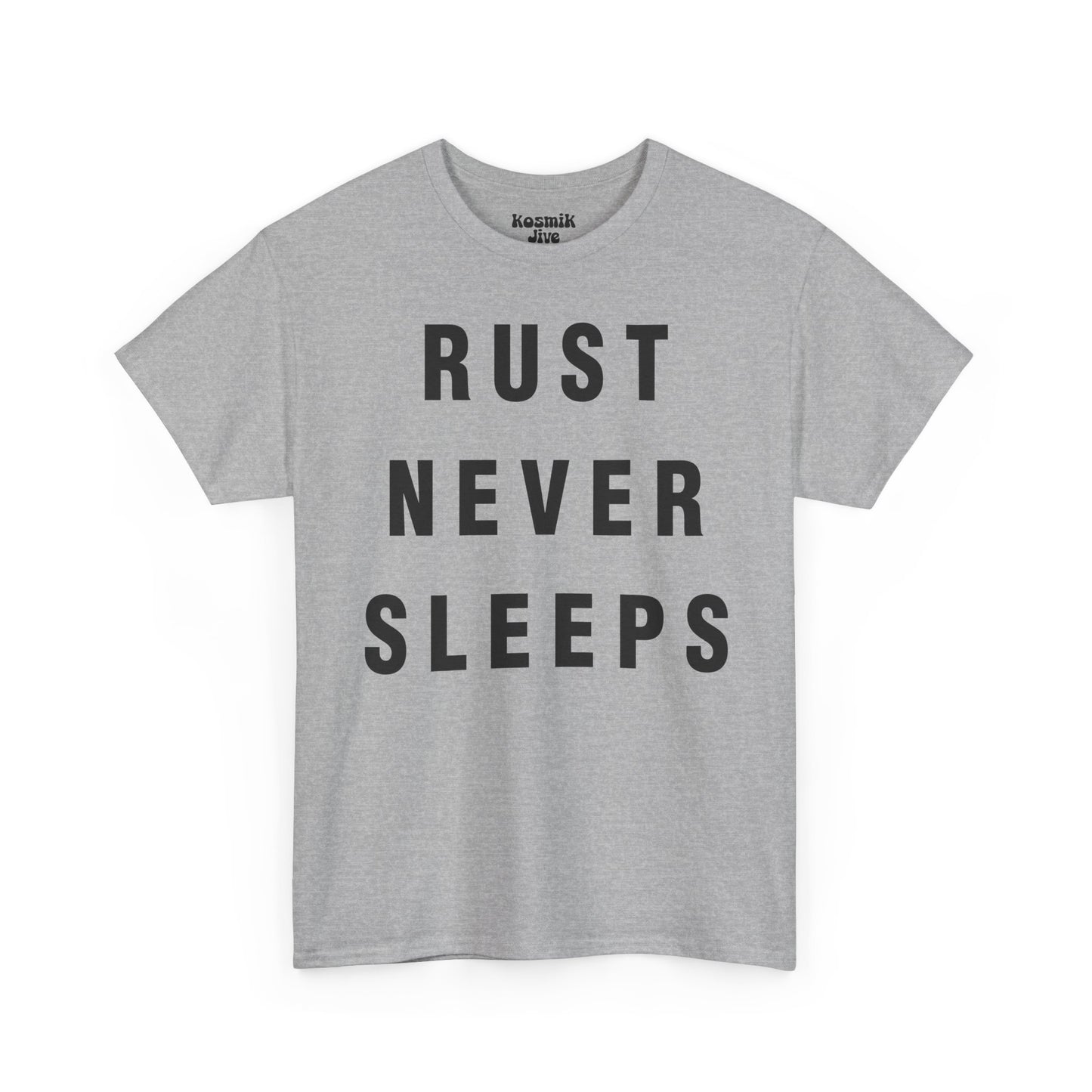 Rust Never Sleeps T-Shirt