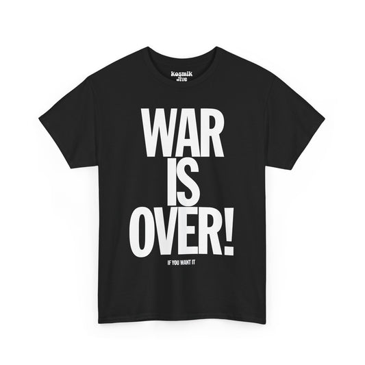 War Is Over T-Shirt
