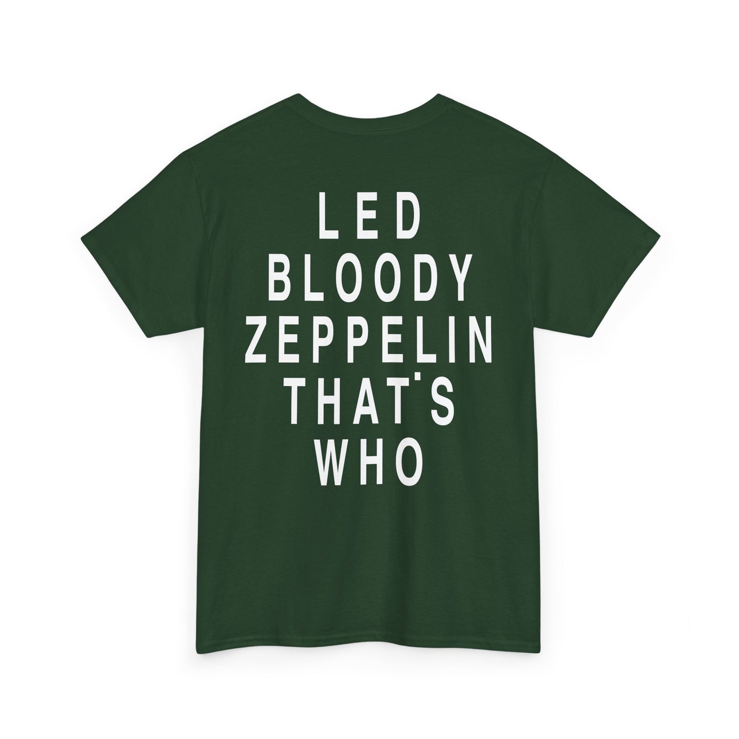 Led Bloody Zeppelin That’s Who T-Shirt – Back Print