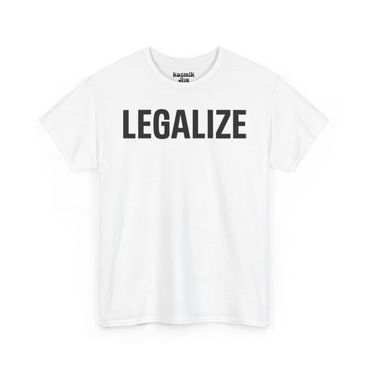 Legalize T-Shirt
