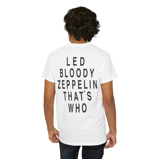 Led Bloody Zeppelin That’s Who T-Shirt – Back Print