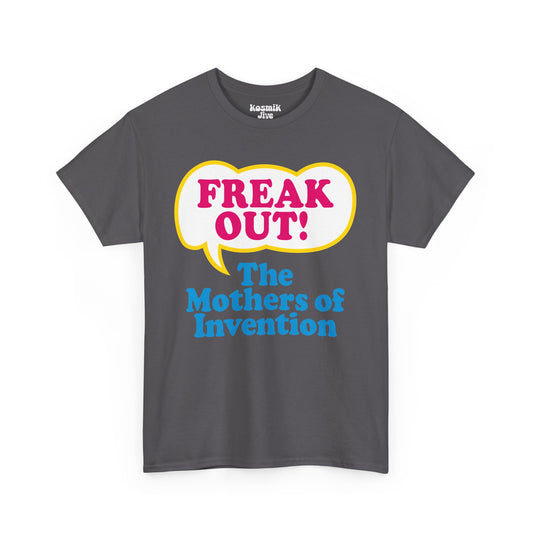 Freak Out T-Shirt