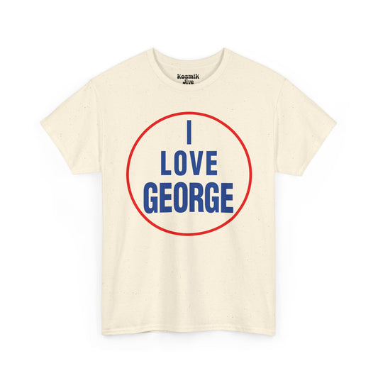 I Love George T-Shirt