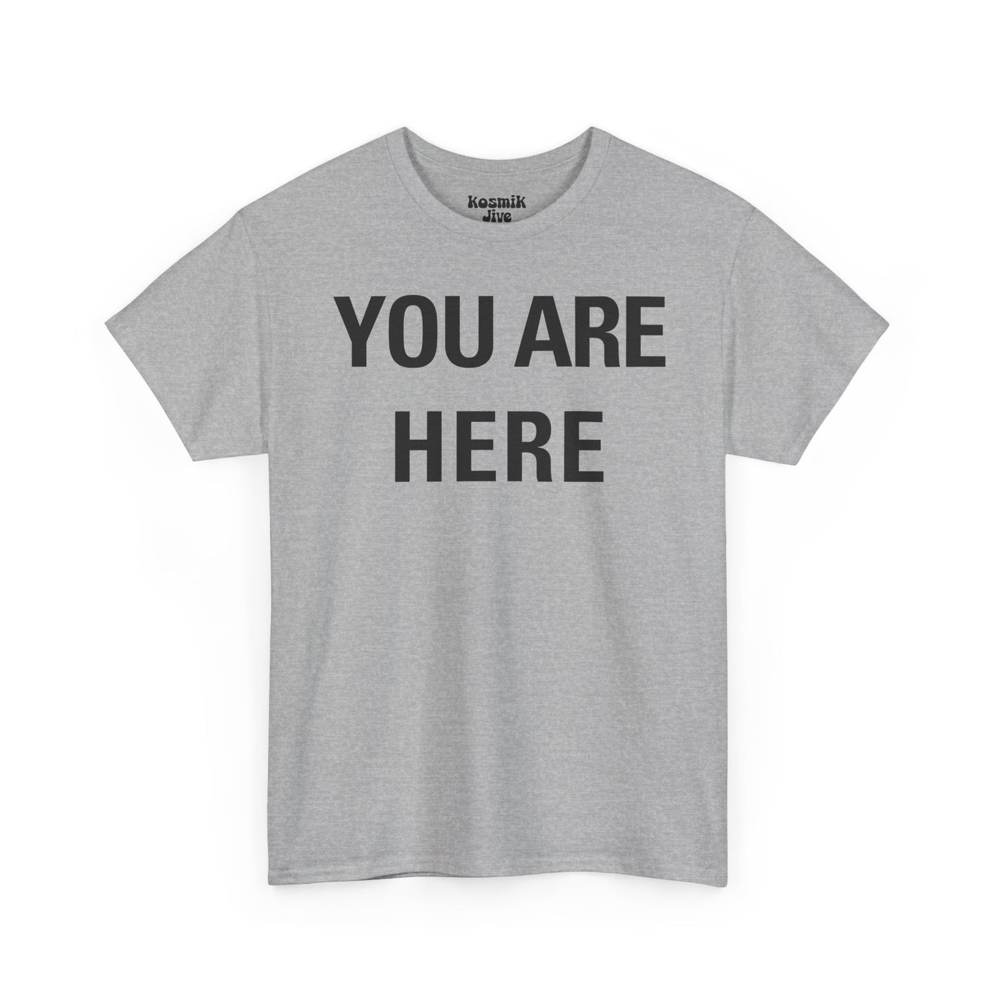 You Are Here T-Shirt