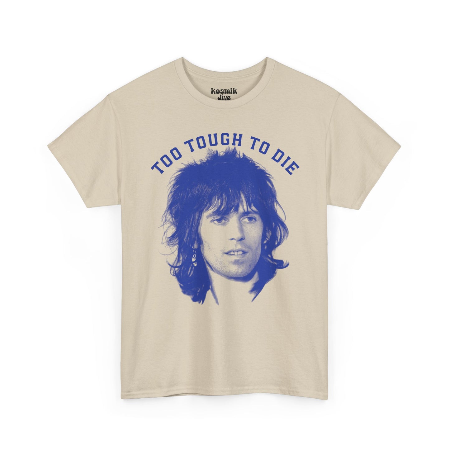 Too Tough To Die T-Shirt