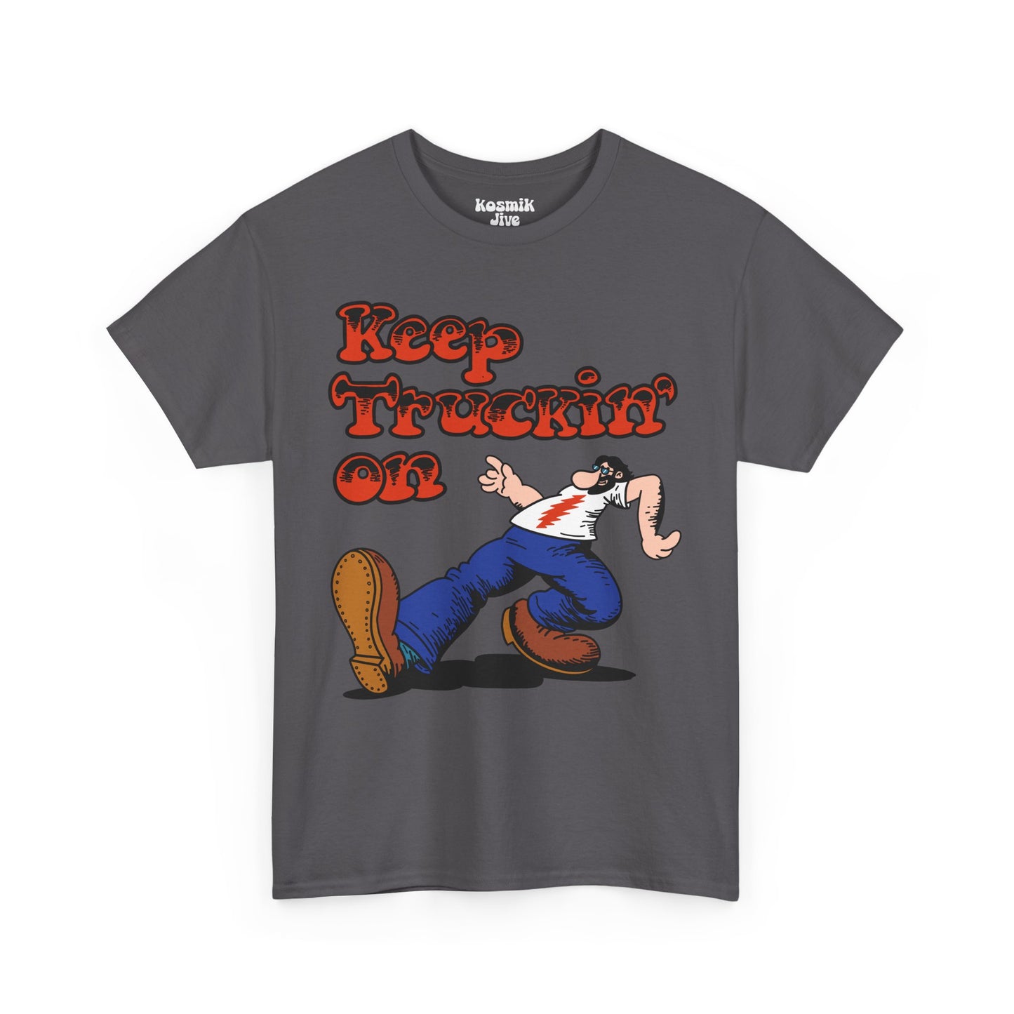 Keep Truckin’ On T-Shirt