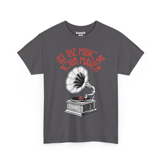 Let the Music Be Your Master T-Shirt
