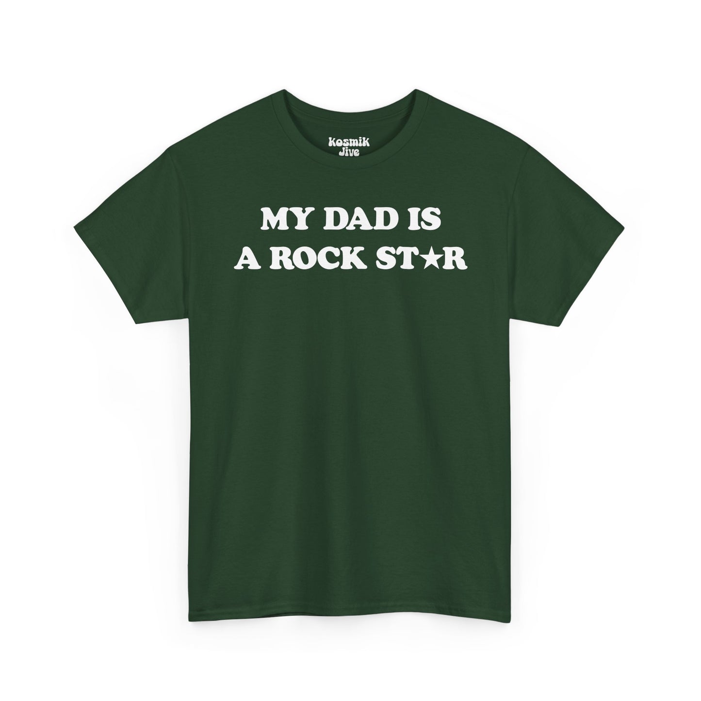 My Dad Is a Rock Star T-Shirt