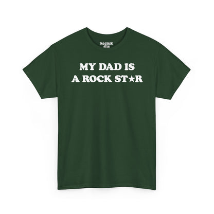 My Dad Is a Rock Star T-Shirt