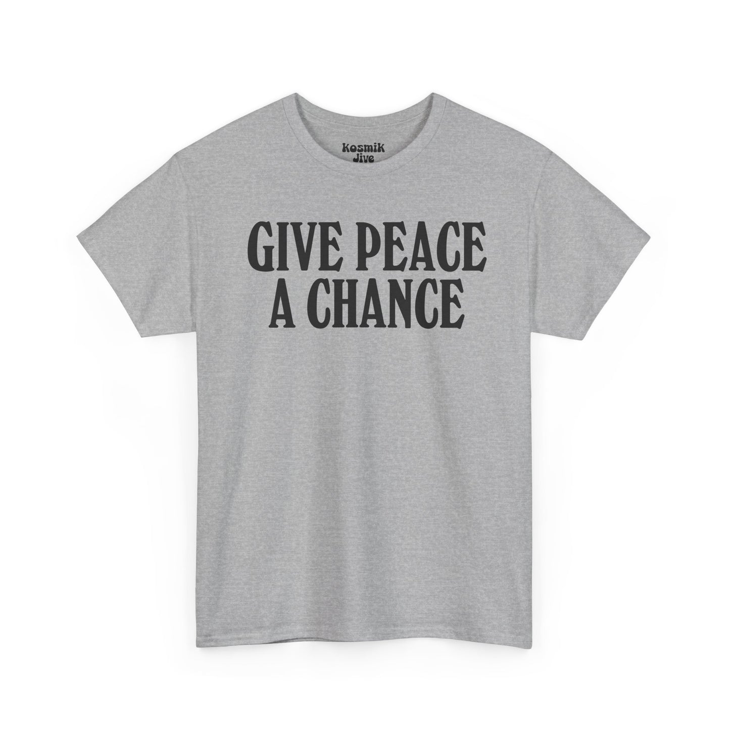 Give Peace a Chance T-Shirt