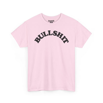 Bullshit T-Shirt