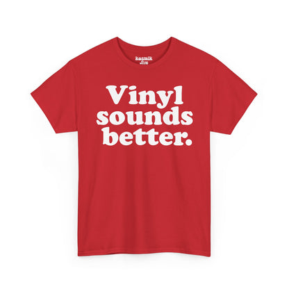 Vinyl Sounds Better T-Shirt