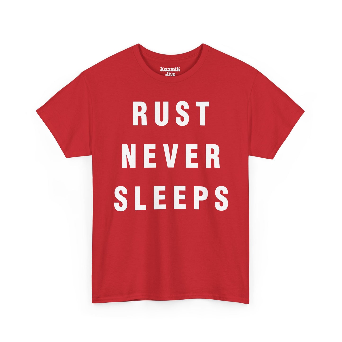 Rust Never Sleeps T-Shirt