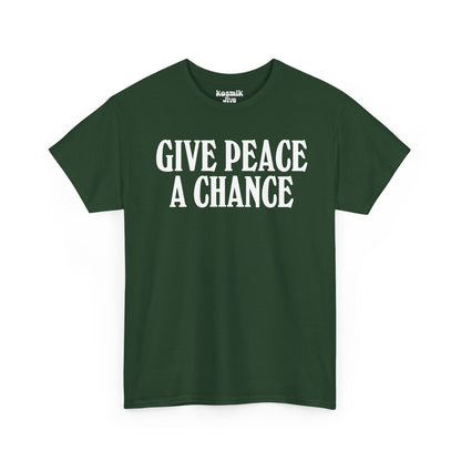 Give Peace a Chance T-Shirt