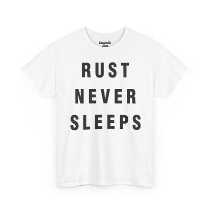 Rust Never Sleeps T-Shirt