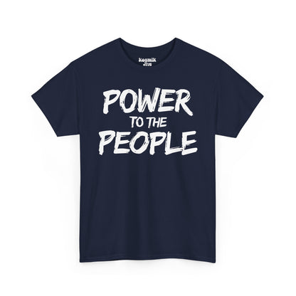 Power To The People T-Shirt