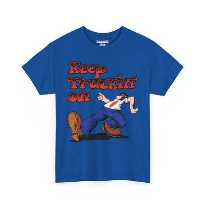 Keep Truckin’ On T-Shirt