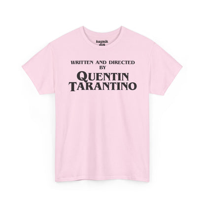 Written and Directed by Quentin Tarantino T-Shirt