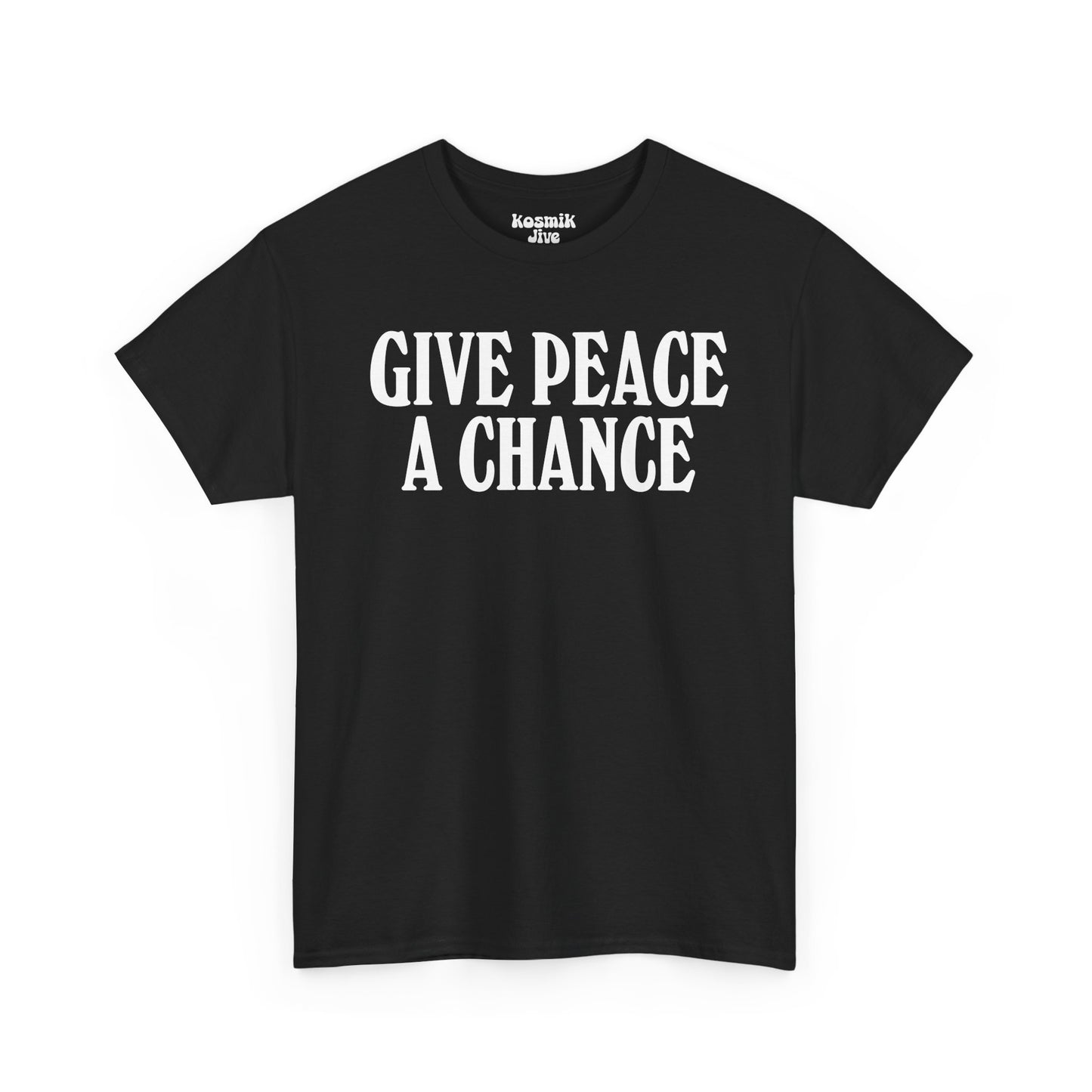 Give Peace a Chance T-Shirt