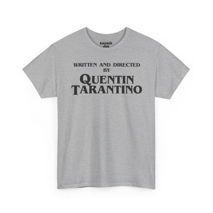 Written and Directed by Quentin Tarantino T-Shirt