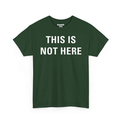 This Is Not Here T-Shirt