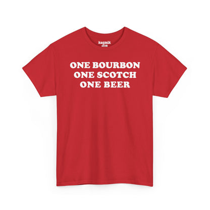 One Bourbon, One Scotch, One Beer T-Shirt