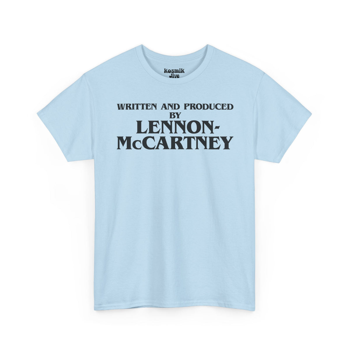 Written and Produced by Lennon–McCartney T-Shirt