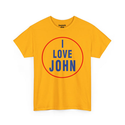 I Love John T-Shirt