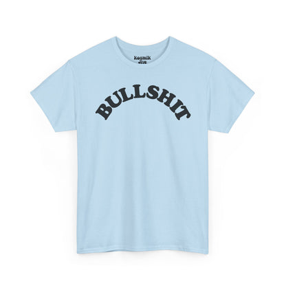 Bullshit T-Shirt