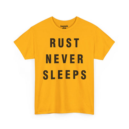 Rust Never Sleeps T-Shirt