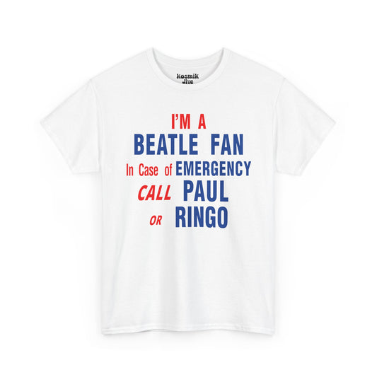 I'm a Beatle Fan T-Shirt