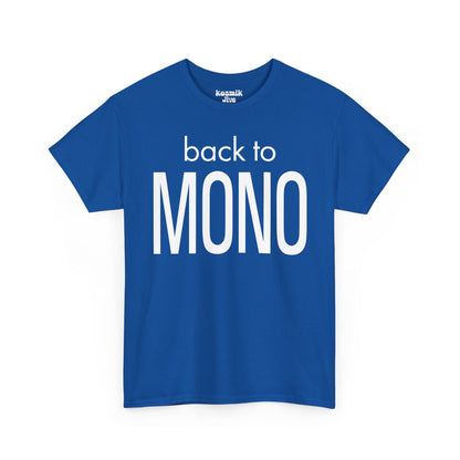 Back To Mono T-Shirt