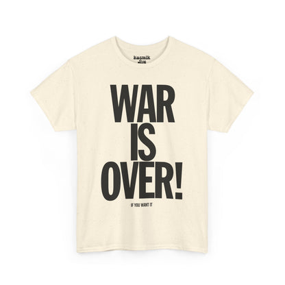 War Is Over T-Shirt