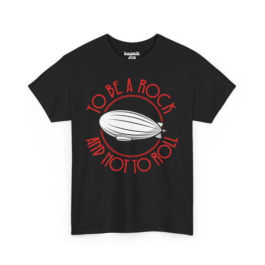 To Be a Rock and Not To Roll T-Shirt