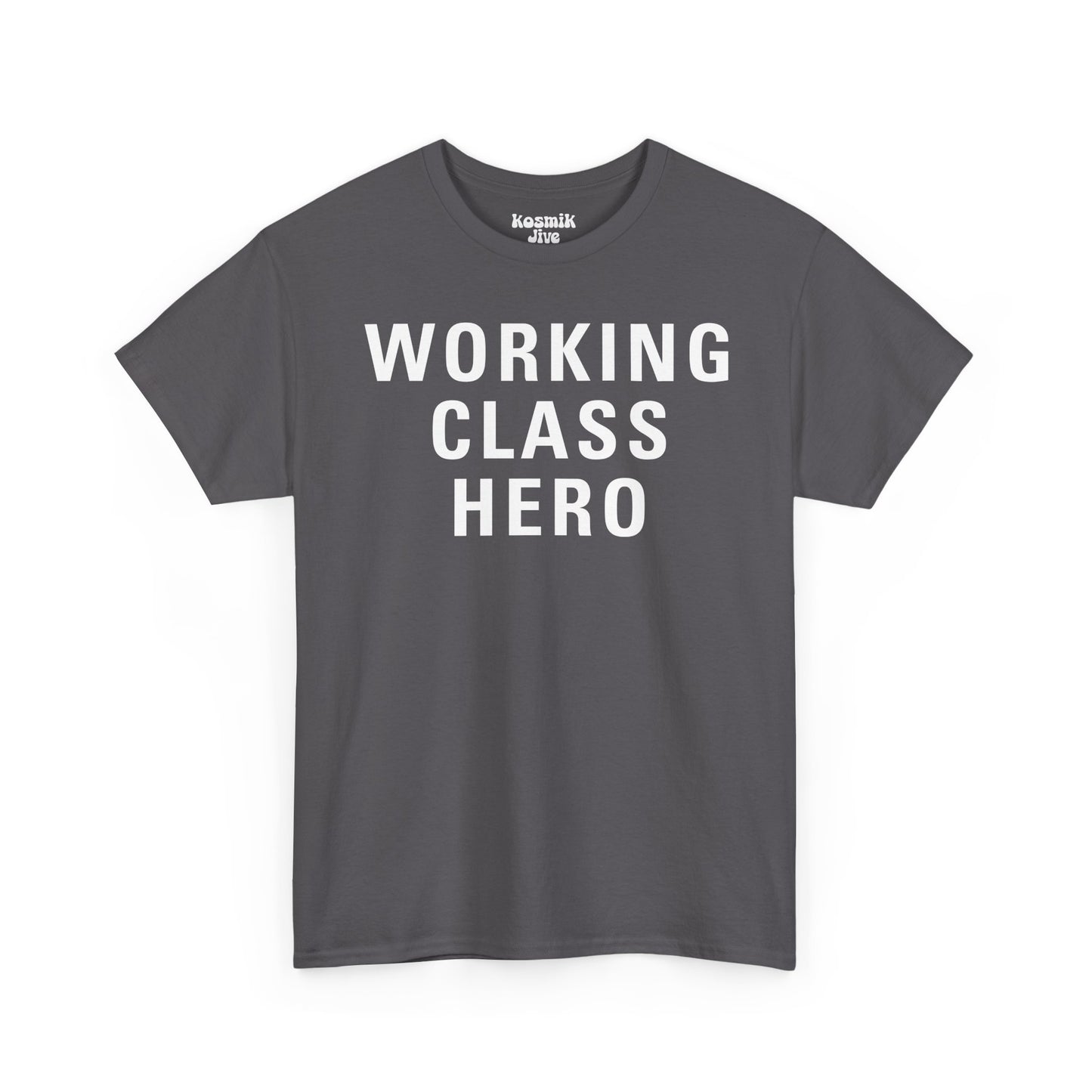 Working Class Hero T-Shirt