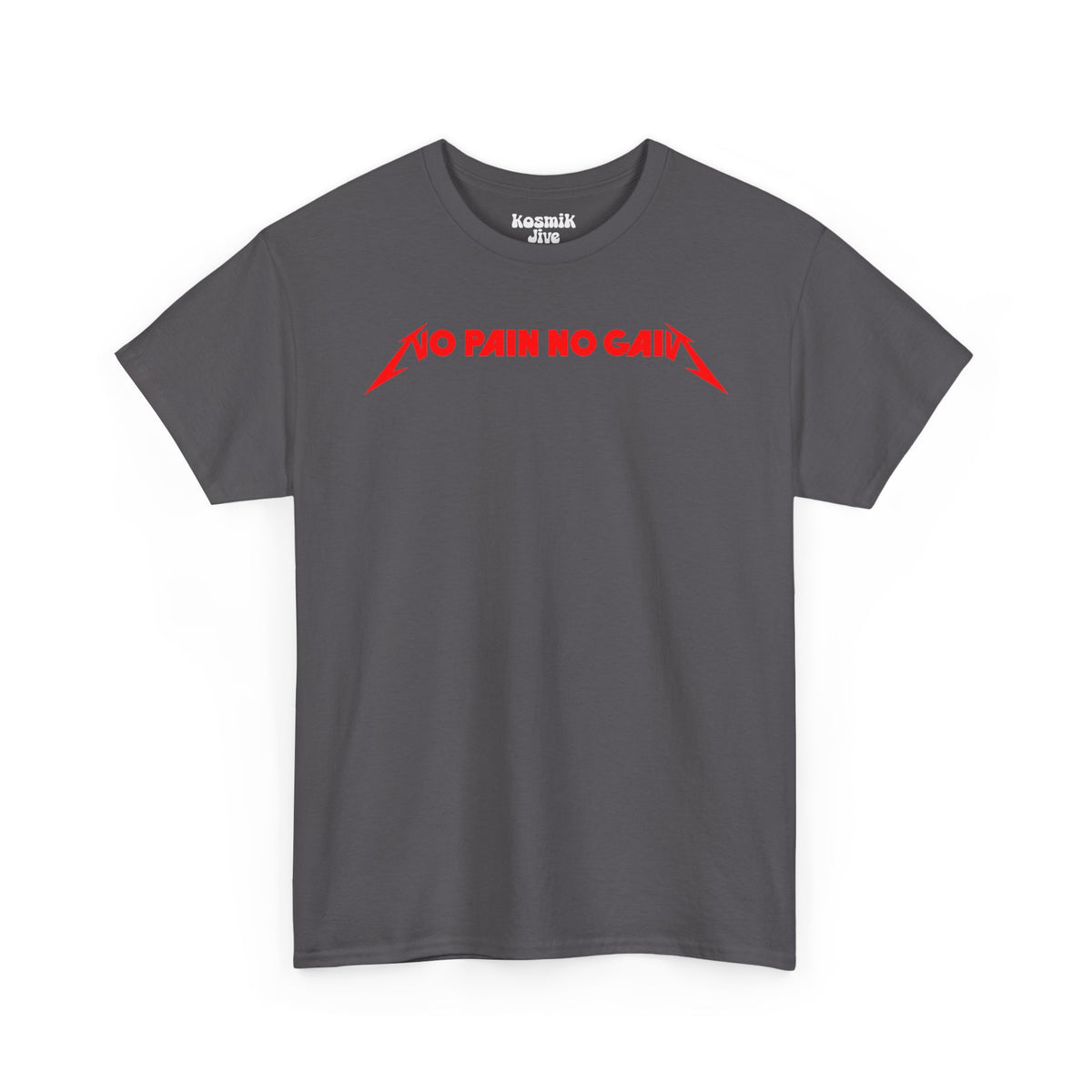 No Pain No Gain T-Shirt