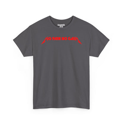 No Pain No Gain T-Shirt