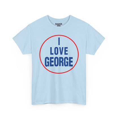 I Love George T-Shirt