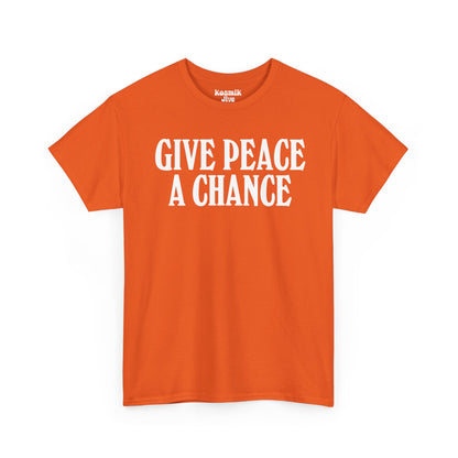 Give Peace a Chance T-Shirt