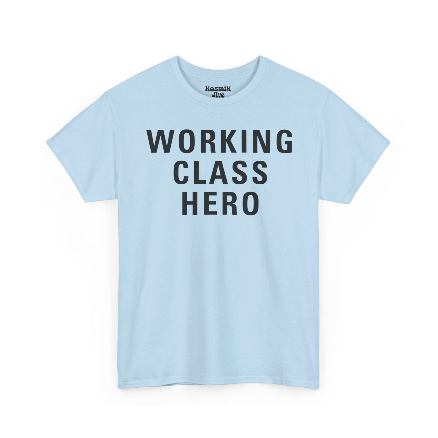 Working Class Hero T-Shirt