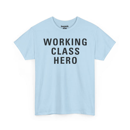 Working Class Hero T-Shirt