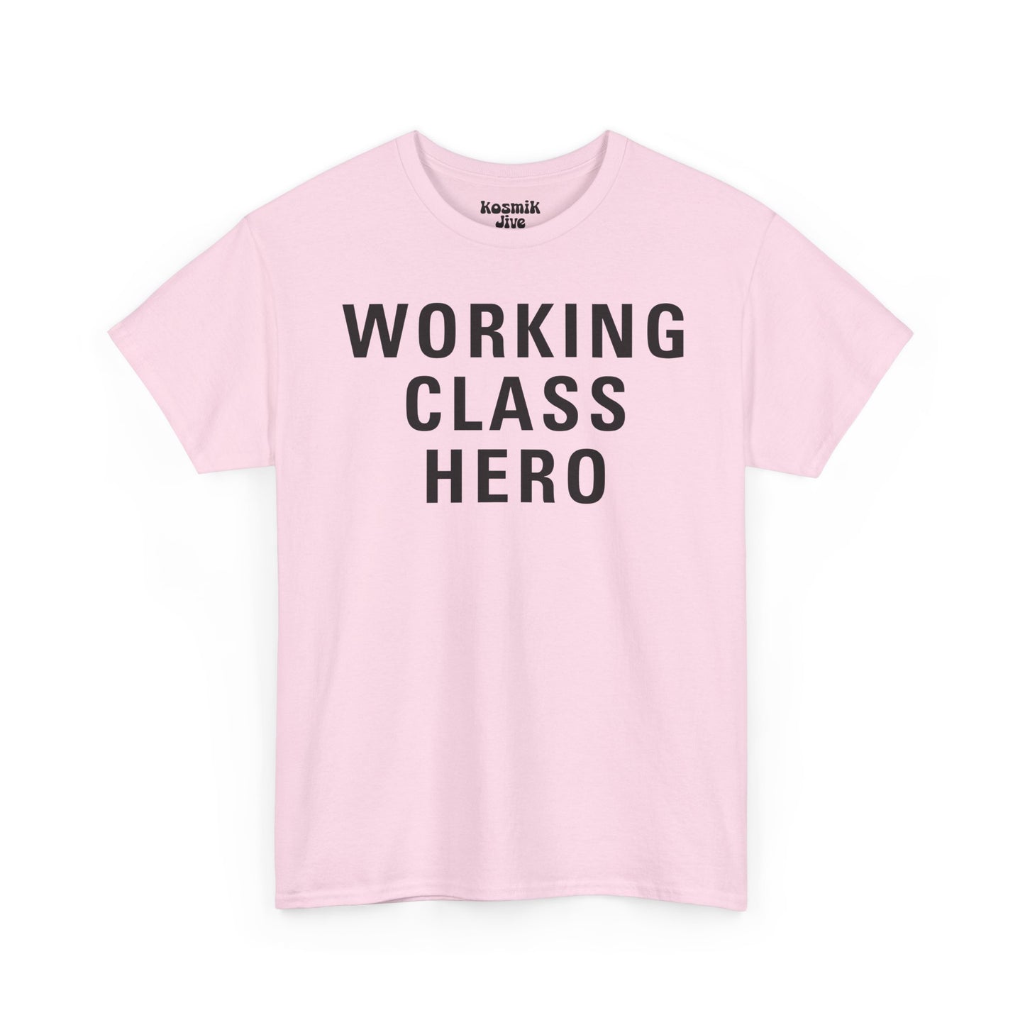 Working Class Hero T-Shirt