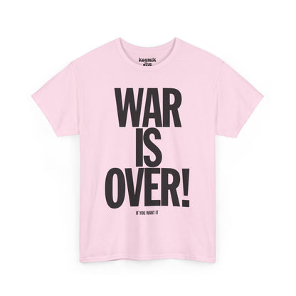 War Is Over T-Shirt