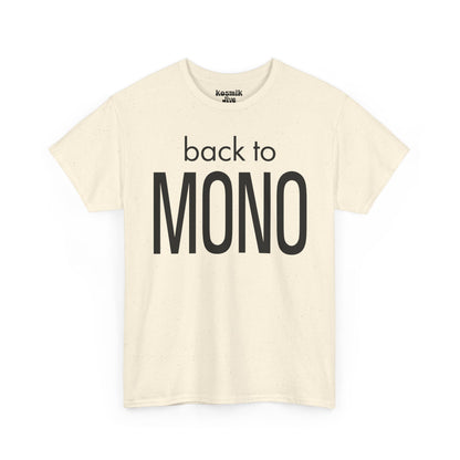 Back To Mono T-Shirt
