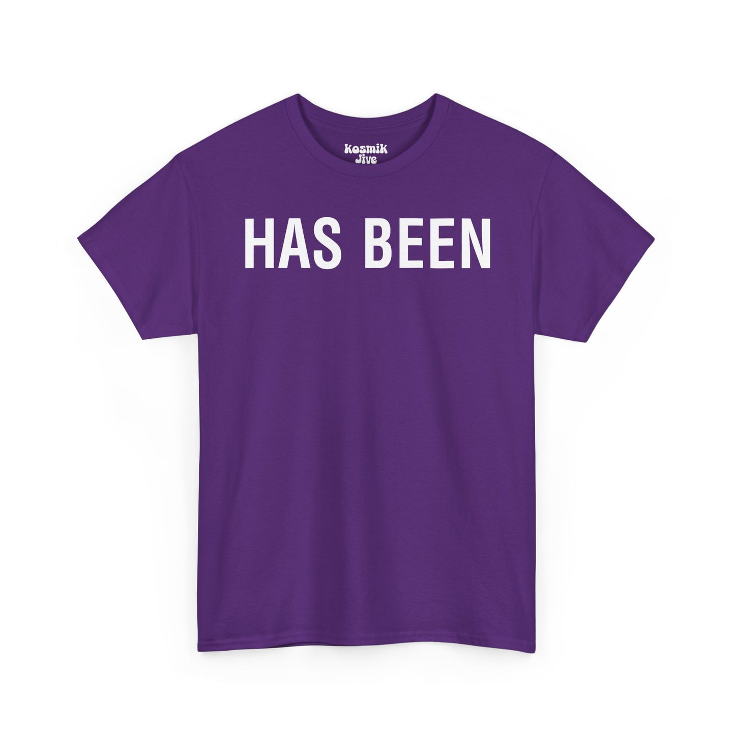 Has Been T-Shirt