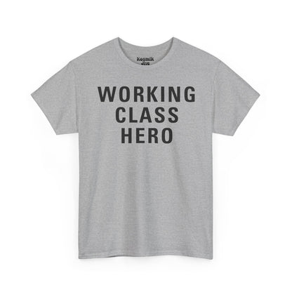 Working Class Hero T-Shirt
