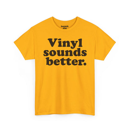 Vinyl Sounds Better T-Shirt