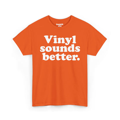 Vinyl Sounds Better T-Shirt
