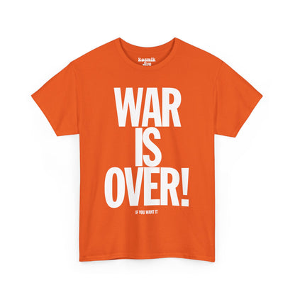 War Is Over T-Shirt